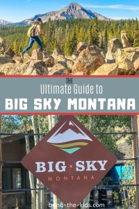 Big Sky Montana: Planning The Perfect Trip - Adventure Travel Family