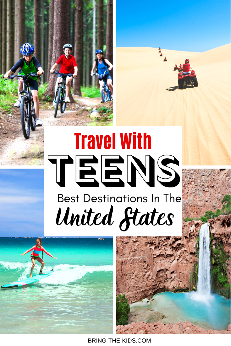 Travel with Teens: Tops US destinations for amazing travel